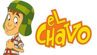 El Chavo Animado Theme Song Extended Version Remake [upl. by Annerb]