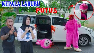 KEPALA LABUBU RAKSASA PUTU5 KEJEPIT PINTU MOBIL [upl. by Wiggins]