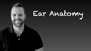 Ear Anatomy and Physiology [upl. by Loss]