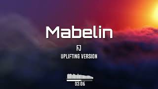 FJ  Mabelin Uplifting Version [upl. by Nefets]