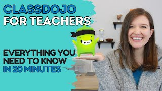 ClassDojo for Teachers Everything You Need to Know in 20 Minutes  Tech Tips for Teachers [upl. by Onitsirc]