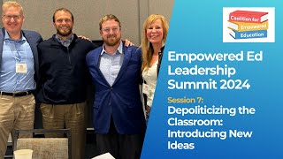 Depoliticizing the Classroom Introducing New Ideas  Session Seven Empowered Ed Leadership Summit [upl. by Virginia]