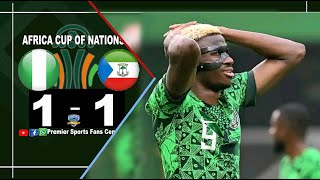 NIGERIA 1  1 EQUATORIAL GUINEA  AFRICA CUP OF NATIONS 20232024 WATCHALONG [upl. by Jaella]