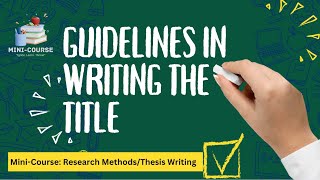 Guidelines in Writing the TitleHow To Formulate Thesis Title [upl. by Haelem776]