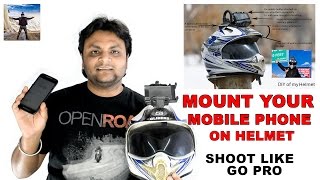 Mount a mobile phone on helmet and shoot like Go Pro [upl. by Romeyn]