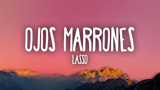 Lasso  Ojos Marrones [upl. by Mella]