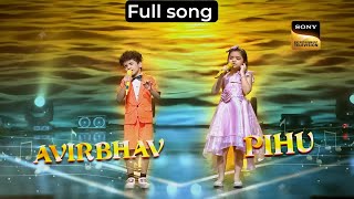 Avirbhav and Pihu Sharma Satyam shivam sundram full song Episode  Superstar singer 3  New song [upl. by Cherian]