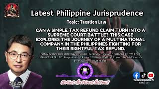 Did a Multinational Company in the Philippines Correctly Claim a Tax Refund [upl. by Ronoc]