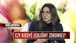 CZY KIEDYŚ JEDLIŚMY ZDROWIEJ [upl. by Benjie115]