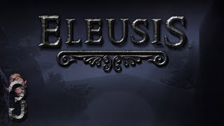 Eleusis  Part 3  LOSING MY MIND [upl. by Laveen]