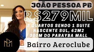 R279mil Vendo excelente apartamento 62m2 no Bairro do Aeroclube em João Pessoa Pb [upl. by Korrie921]