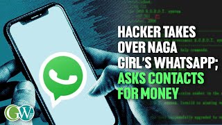 SCAM ALERT UNKNOWN PERSON HACKS WHATSAPP ACCOUNT OF NAGA GIRL ASKS CONTACTS FOR MONEY [upl. by Derr]