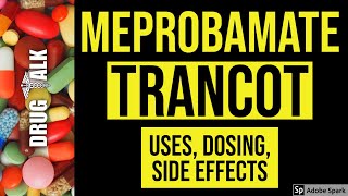 Meprobamate Trancot  Uses Dosing Side Effects [upl. by Irrej]