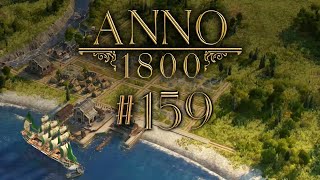 Anno 1800 159  Spatenstich auf Crown Falls  Well Streamed DeutschGerman [upl. by Ashlee152]