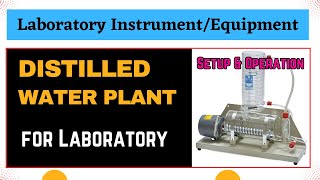 Distilled Water Plant  Water Distillation Unit  Laboratory Equipment  Setup and Operation [upl. by Einal429]