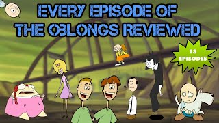 Every Episode of The Oblongs Reviewed [upl. by Peria]