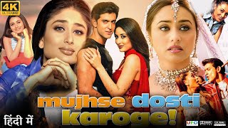 Mujhse Dosti Karoge Full Movie  Hrithik Roshan  Rani Mukerji  Kareena Kapoor  Review amp Facts HD [upl. by Akfir]