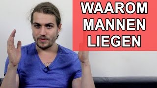 Waarom Mannen Liegen Over Zoveel Dingen Top 3 Redenen [upl. by Littman]