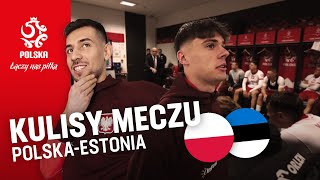 PRZYJEMNOŚĆ Z GRANIA Kulisy meczu Polska – Estonia [upl. by Hgielrak]