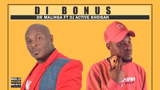 Dr Malinga  Di Bonus Feat DJ Active Khoisan Official Audio [upl. by Akinet]