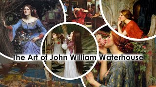 The Art of John William Waterhouse 18491917 [upl. by Huldah596]