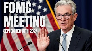 LIVE FOMC MEETING SEPTEMBER 18TH 2024 [upl. by Ruthie]