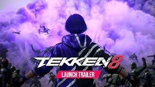 TEKKEN 8  OFFICIAL LAUNCH TRAILER [upl. by Nadab]