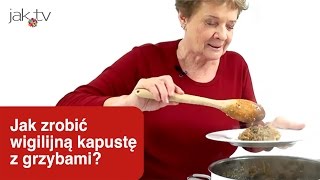 Jak zrobić wigilijną kapustę z grzybami  wwwjaktv [upl. by Nnitsuj]