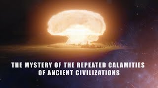 Nuclear Weapons and Myth Proven by Science The Repeated Calamities of Ancient Civilizations [upl. by Orville221]