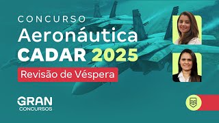 Concurso Aeronáutica CADAR 2025 Revisão de Véspera [upl. by Onimod]