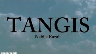 TANGIS  Nabila Razali Lirik [upl. by Rivers]