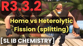 R332 Homo vs Heterolytic Fission splitting SL IB Chemistry [upl. by Ajam]