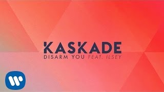 Kaskade  Disarm You ft Ilsey Official Audio [upl. by Necila]