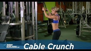 Cable Crunch  Abs  Core Exercise  Bodybuildingcom [upl. by Balduin]