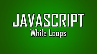 Learn JavaScript  7  While Loops [upl. by Willman910]