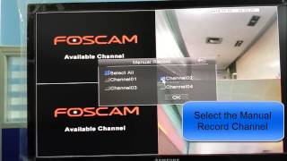 Foscam NVR Tutorial How to Manual Record on NVR on a monitor [upl. by Berenice]