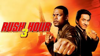 Rush Hour 3 2007  Jackie Chan  Chris Tucker  Hiroyuki Sanada  Full Movie Facts and Reviews [upl. by Nyrtak]