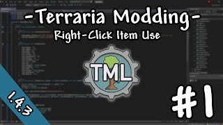 Terraria Modding Tutorial 14  1  Rightclick Functionality [upl. by Sinegold]