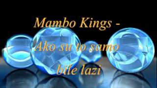 Mambo Kings  Ako su to samo bile lazi [upl. by Andre]