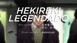 HEKIREKI  Legendado [upl. by Obeng]