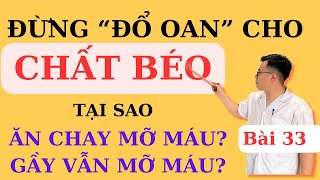 CHẤT BÉO quan trọng hơn bạn nghĩ sử dụng sao cho đúng dẫn chứng khoa học  Ds Nguyễn Quốc Tuấn [upl. by Anu]