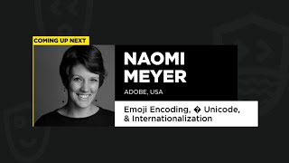 Emoji Encoding � Unicode amp Internationalization  Naomi Meyer [upl. by Campagna]