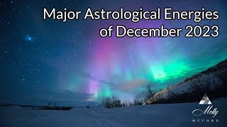 Major Astrological Energies of December 2023 Galactic Influx Neptune Chiron Jupiter Direct [upl. by Parsons]