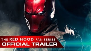 Red Hood The Fan Series OFFICIAL Trailer 1 [upl. by Jeanette]