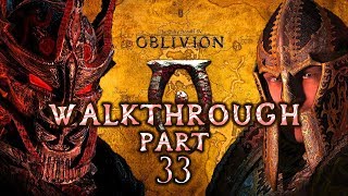 TES IV Oblivion Walkthrough Part 33 All Side Quests  Max Difficulty  Full Exploration [upl. by Aniram]