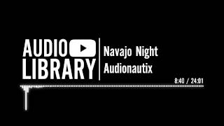 Navajo Night  Audionautix [upl. by Robby761]