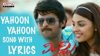 Yahoon Yahoon Song with Lyrics  Mirchi Full SongsPrabhas Anushka Richa DSP Aditya Music Telugu [upl. by Lyns]