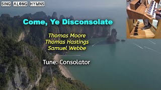 Come Ye Disconsolate ║T Moore T Hastings amp S Webbe ║Sing Along Hymns with Ayo Ogunmekan [upl. by Blodgett]