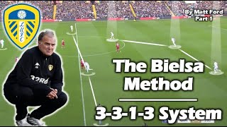 The Bielsa Method  3313 System  Leeds United Tactical Analysis  Part 1 [upl. by Dnomde]