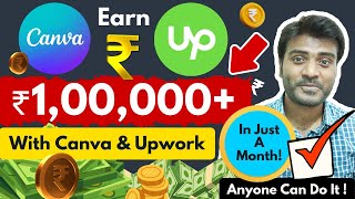 Work from Home Earn ₹1 Lakh Monthly with Canva amp Upwork  StepbyStep Guide  Jobs A To Z [upl. by Vaughan]